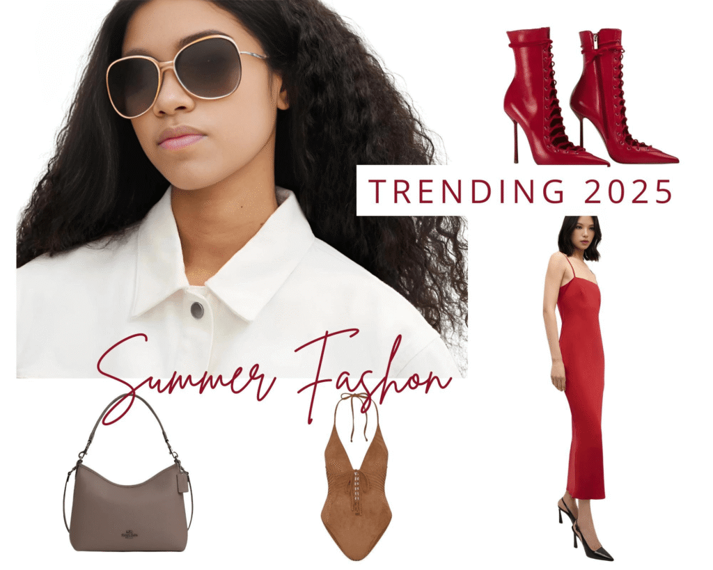 Summer Fashion Trends 2025 collage featuring red lace-up stiletto boots, minimalist red slip dress, Versace sunglasses, Coach Laurel bag, suede one-piece swimsuit,  trending designer looks for women.